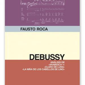 Debussy. Análisis de "Arabesca 1" "Claro de luna" "La niña de los cabellos de lino"